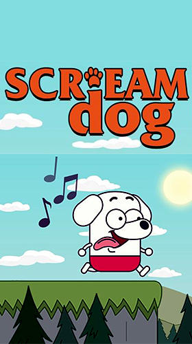 Download Scream dog go Android free game.