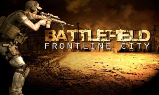 Download Battlefield: Frontline city Android free game.