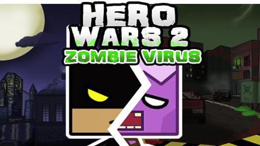 Download Hero wars 2: Zombie virus Android free game.