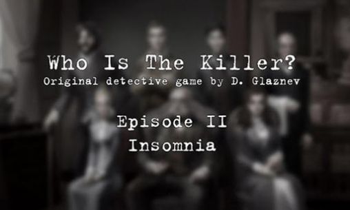 Download Who is the killer: Episode II Android free game.