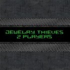 Download game Jewelry thieves: 2 players for free and Wire defuser for Android phones and tablets .