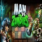 Download game Angry man vs zombies for free and Ninja and zombies for Android phones and tablets .