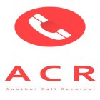 Download app  for free and ACR: Call recorder for Android phones and tablets .