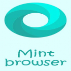 Download app  for free and Mint browser - Video download, fast, light, secure for Android phones and tablets .