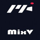 Download MixV - best Android app for phones and tablets.