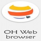 Download app  for free and OH web browser - One handed, fast & privacy for Android phones and tablets .
