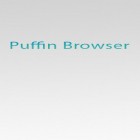 Download app  for free and Puffin Browser for Android phones and tablets .