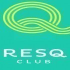 Download app  for free and ResQ club for Android phones and tablets .
