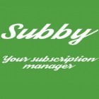 Download app  for free and Subby - The Subscription Manager for Android phones and tablets .