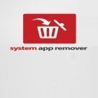 Download app  for free and System App Remover for Android phones and tablets .