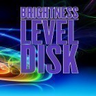 Download app  for free and Brightness level disk for Android phones and tablets .