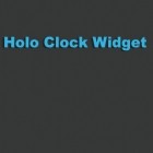 Download app  for free and Holo Clock Widget for Android phones and tablets .