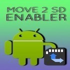 Download app  for free and Move 2 SD enabler for Android phones and tablets .