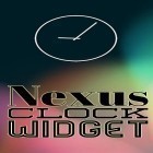 Download app  for free and Nexus clock widget for Android phones and tablets .