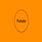 Download app  for free and Pulsate for Android phones and tablets .