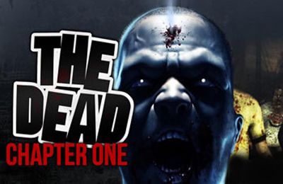 Game THE DEAD: Chapter One for iPhone free download.