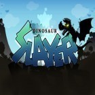 Download game Dinosaur Slayer for free and The Mooniacs for iPhone and iPad.