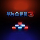 Download game Glass Tower 3 for free and Exiles for iPhone and iPad.